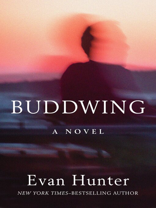 Title details for Buddwing by Evan Hunter - Available